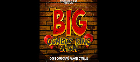 BIG COMEDY RING SHOW