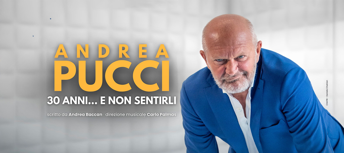 ANDREA PUCCI - 30 anni...e non sentirli