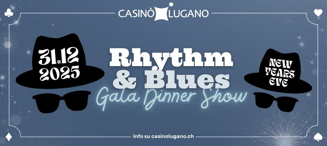 Gala Dinner Show! Capodanno al Casinò Lugano