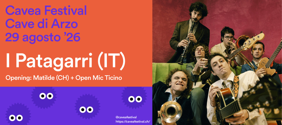 I PATAGARRI (IT) + MATILDE (CH) - CAVEA FESTIVAL